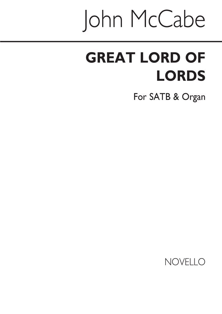 Great Lord Of Lords for SATB Chorus and